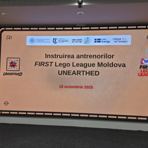 Instruirea antrenorilor FIRST Lego League Moldova UNEARTHED